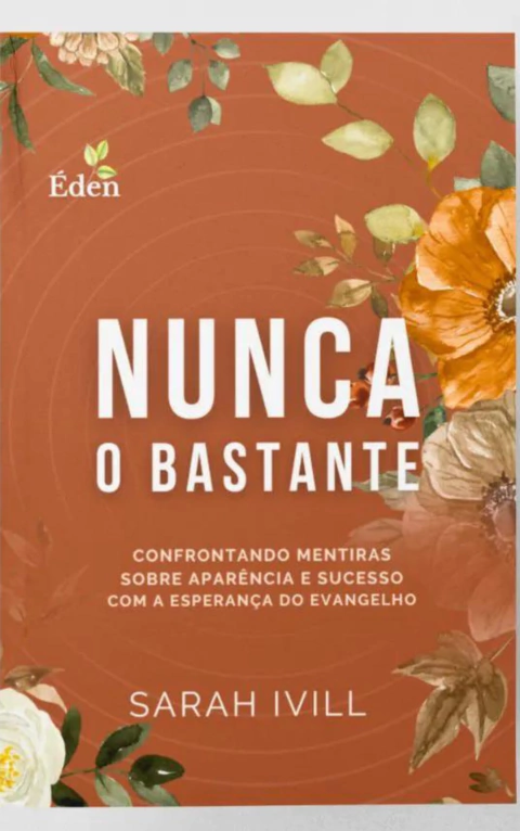 NUNCA O BASTANTE - Sarah Ivill