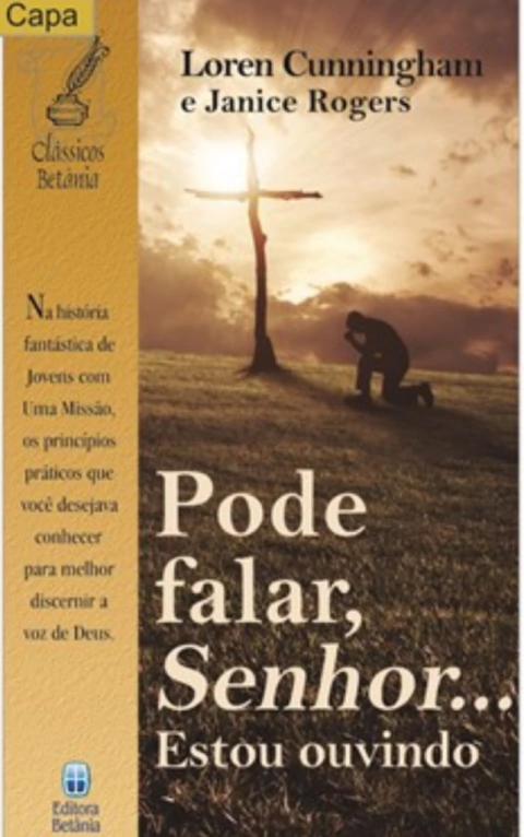 PODE FALAR SENHOR... ESTOU OUVINDO - LOREN CUNNINGHAM, JANICE ROGERS
