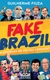 FAKE BRAZIL - Guilherme Fiuza