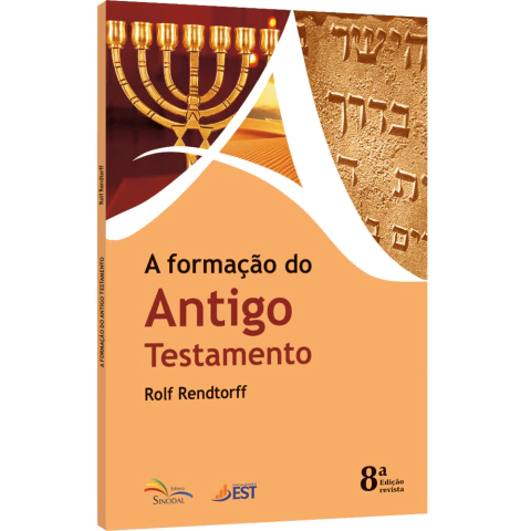 A FORMAÇÃO DO ANTIGO TESTAMENTO