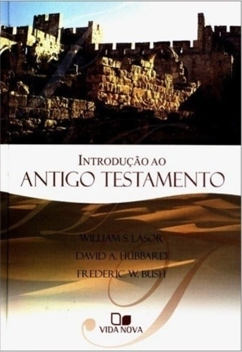 INTRODUÇÃO AO ANTIGO TESTAMENTO