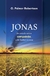 JONAS - Um estudo sobre compaixão, a do Senhor e a sua - O. Palmer Robertson