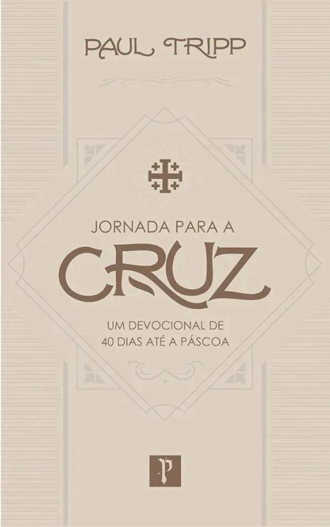 JORNADA PARA CRUZ - Paul Tripp