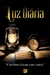 LUZ DIÁRIA - A tua Palavra é luz para o meu caminho - SAMUEL BAGSTER