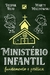 MINISTÉRIO INFANTIL - Fundamento e prática - Deepak Reju, Marty Machowski