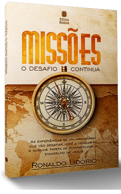 MISSÕES - o Desafio Continua - Ronaldo Lidório