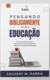 PENSANDO BIBLICAMENTE SOBRE EDUCAÇÃO - Zachary Garris