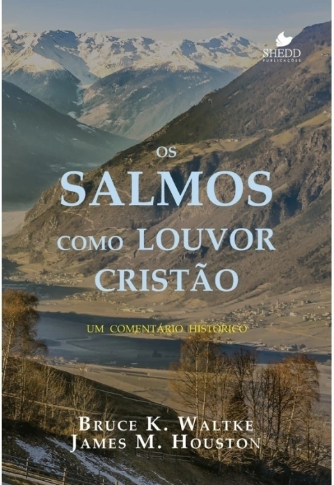 OS SALMOS COMO LOUVOR CRISTÃO