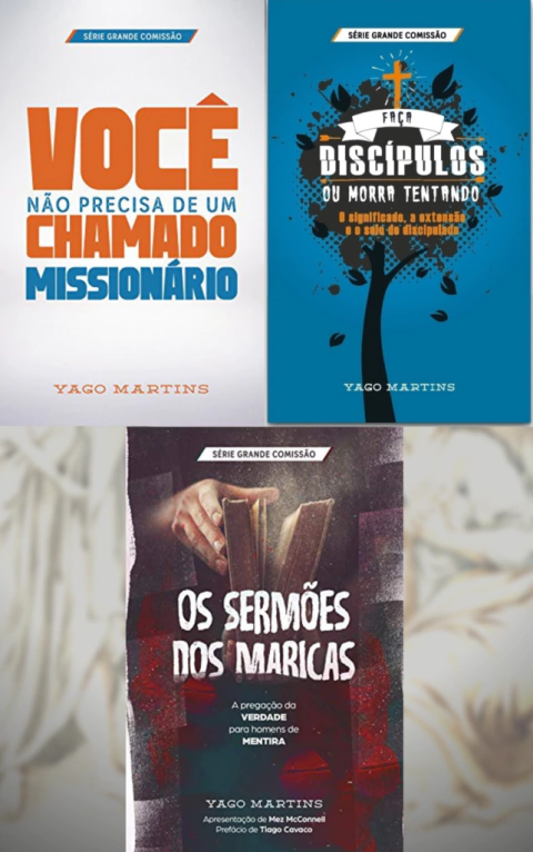 KIT 3 LIVROS DA SÉRIE "A GRANDE COMISSÃO É BEM MAIOR DO QUE VOCÊ IMAGINA"