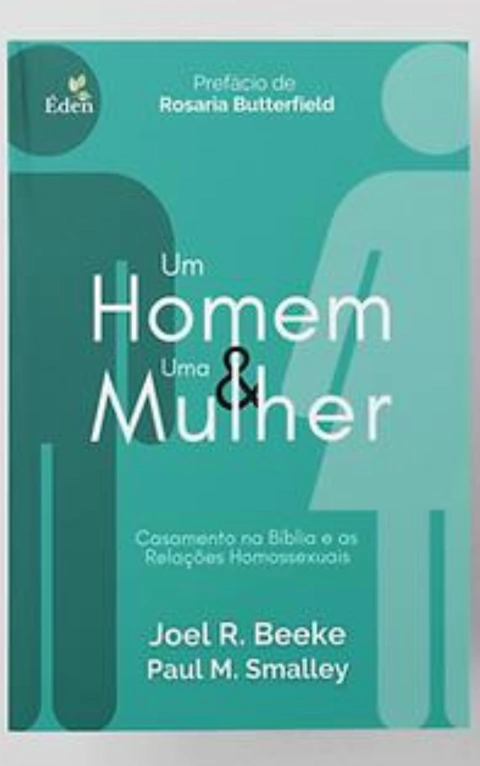 UM HOMEM E UMA MULHER - Joel Beeke