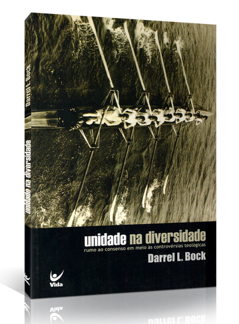 UNIDADE NA DIVERSIDADE - Rumo ao consenso em meio às controvérsias teológicas