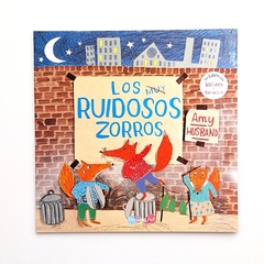 Los muy ruidosos zorros