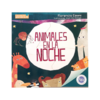 ANIMALES EN LA NOCHE - (Noche, sueño)