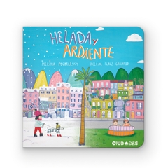 HELADA y ARDIENTE