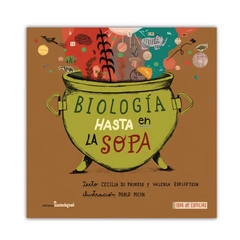 Biología hasta en la sopa