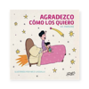 Agradezco como los quiero