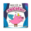Para ser un unicornio