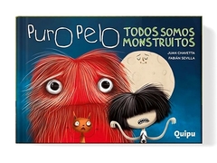 PURO PELO TODOS SOMOS MONSTRUITOS