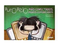 PURO PELO MÁS CONECTADOS, MENOS COMUNICADOS - comprar online
