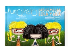 PURO PELO LAS GEMELAS LOLA Y LILA