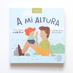 A MI ALTURA - Colección Encuentros