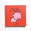 FRU FRU, EL CERDITO