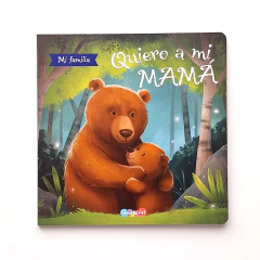 QUIERO A MI MAMÁ - Mi familia