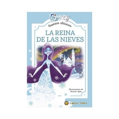 LA REINA DE LAS NIEVES - Mis primeros cuentos clásicos