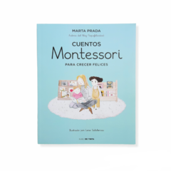 CUENTOS MONTESSORI PARA CRECER FELICES