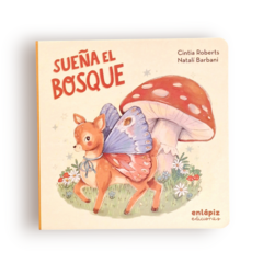 SUEÑA EL BOSQUE