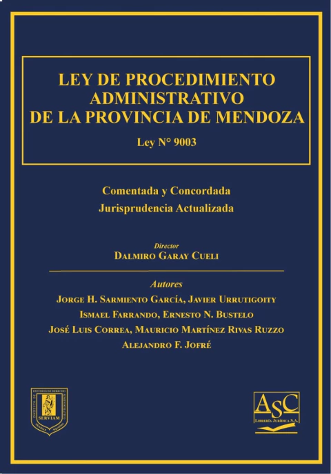 Ley de Procedimiento Administrativo de Mendoza - n°9.003 - Comentada