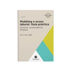Mobbing o acoso laboral. Guía práctica 2020