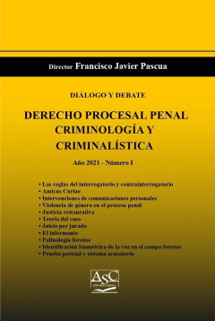 Diálogo y Debate - Derecho Procesal Penal. Criminología y Criminalística