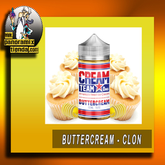 BUTTERCREAM BY CREAM TEAM - CLON PREMIUM - ESENCIAS TPA Y FLAVORWEST