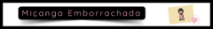 Banner da categoria MIÇANGAS EMBORRACHADAS