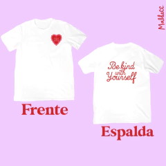 Remera - Be kind with Yourself