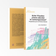 Artes Visuales: ¿Cómo abordar lo contemporáneo? Propuestas para la Primera Infancia