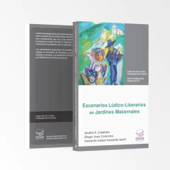 Escenarios Lúdico-Literarios en Jardines Maternales (serie investigaciones N°1)