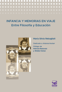 Infancia y memorias en viaje - Entre Filosofía y Educación - comprar online