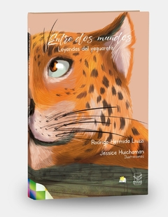 Entre dos mundos. Leyendas del Yaguareté - comprar online