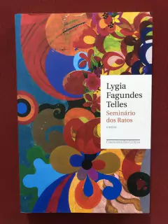 Livro - Seminário Dos Ratos - Lygia Fagundes Telles - Semin.