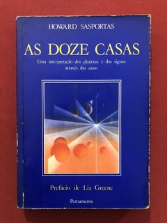 Livro - As Doze Casas - Howard Sasportas - Pensamento