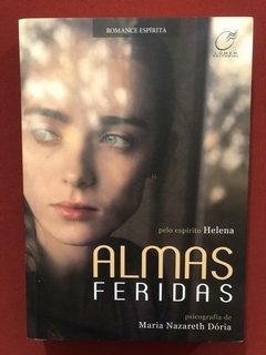 Livro - Almas Feridas - Maria Nazareth Dória - Seminovo