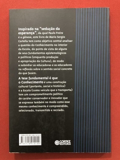 Livro - A Escola E O Conhecimento - Mario Sergio Cortella - Ed. Cortez - comprar online