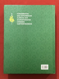 Livro - Fundamentos Das Experiências Clínicas Dos Acupunturistas Chineses Contemporâneos - comprar online