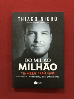 Livro - Do Mil Ao Milhão - Thiago Nigro - Seminovo