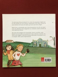 Livro - As Deliciosas Férias De Beatriz - Viagens Pelo Sul Do Brasil - comprar online