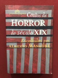 Livro - Contos De Horror Do Século XIX - Alberto Manguel