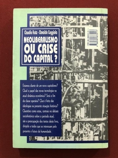 Livro - Neoliberalismo Ou Crise Do Capital? - Claudio Katz - Osvaldo Coggiola - comprar online