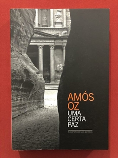 Livro - Uma Certa Paz - Amós Oz - Companhia Das Letras